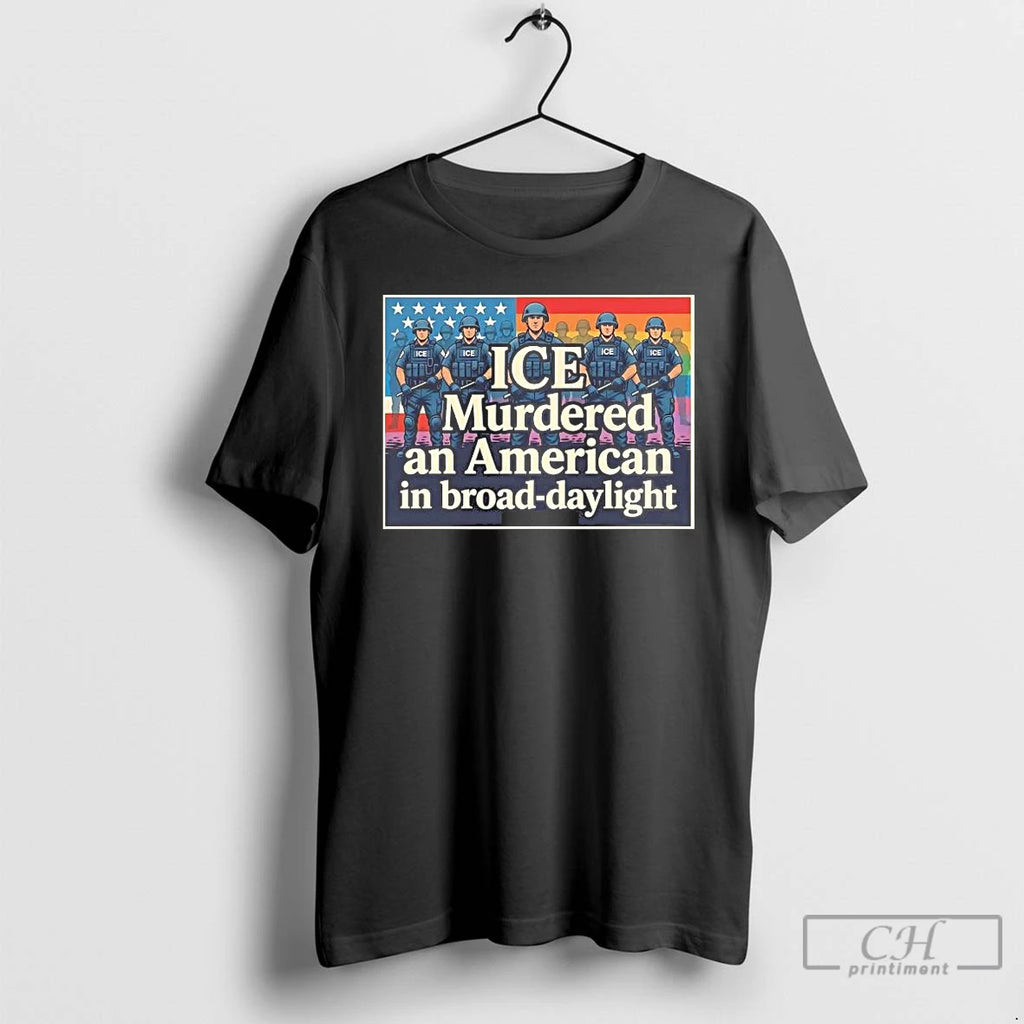 Premium Ice Murdered An American In Broad Daylight T-Shirts, Hoodie, Sweatshirt | RetroVerseTees.com