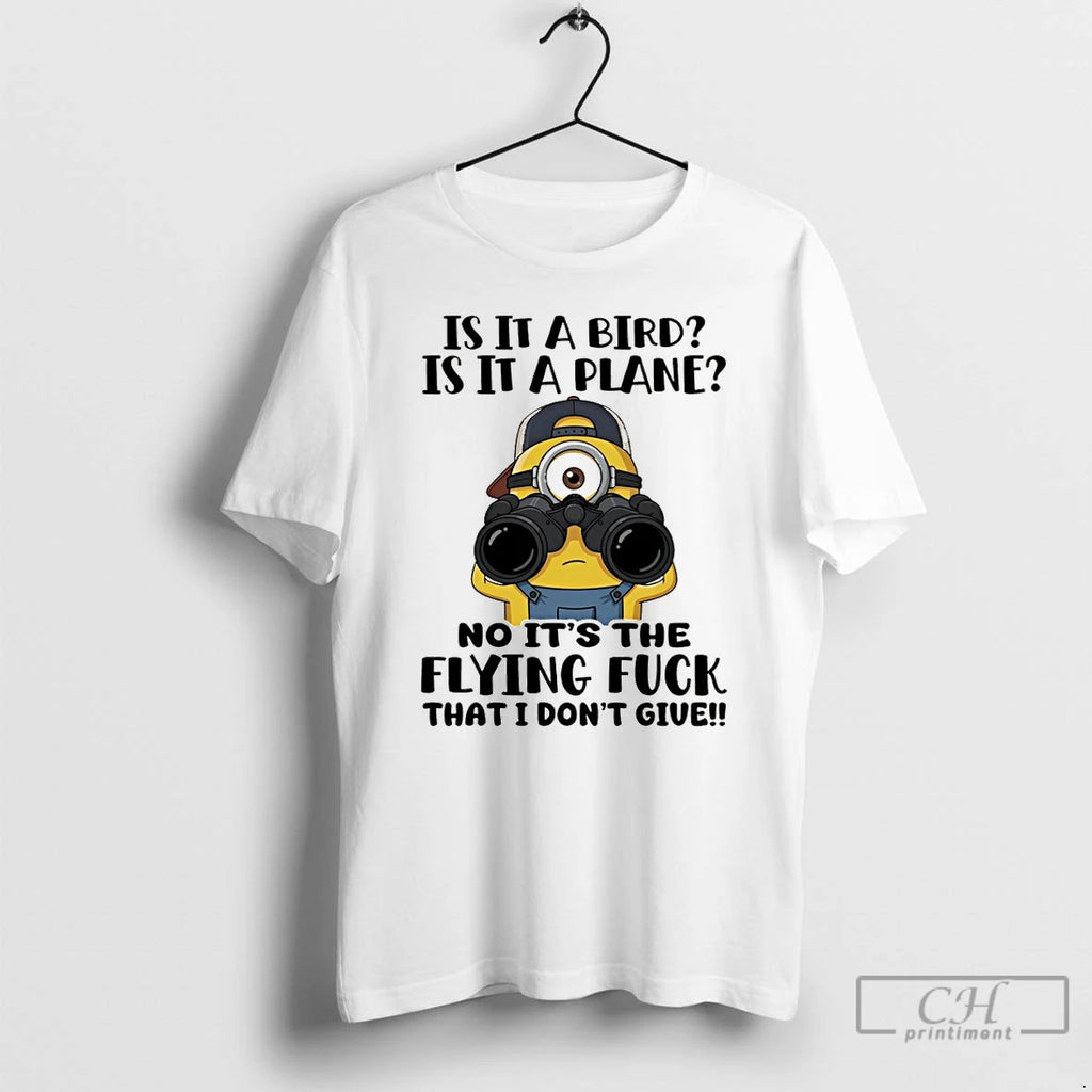 Premium Minion Is It A Bird Is It A Plane No Its The Flying Fuck T-Shirts, Hoodie, Sweatshirt | RetroVerseTees.com