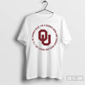 Premium Oklahoma Sooners Fight Song Im A Sooner Born And Sooner Bred And When T-Shirts, Hoodie, Sweatshirt