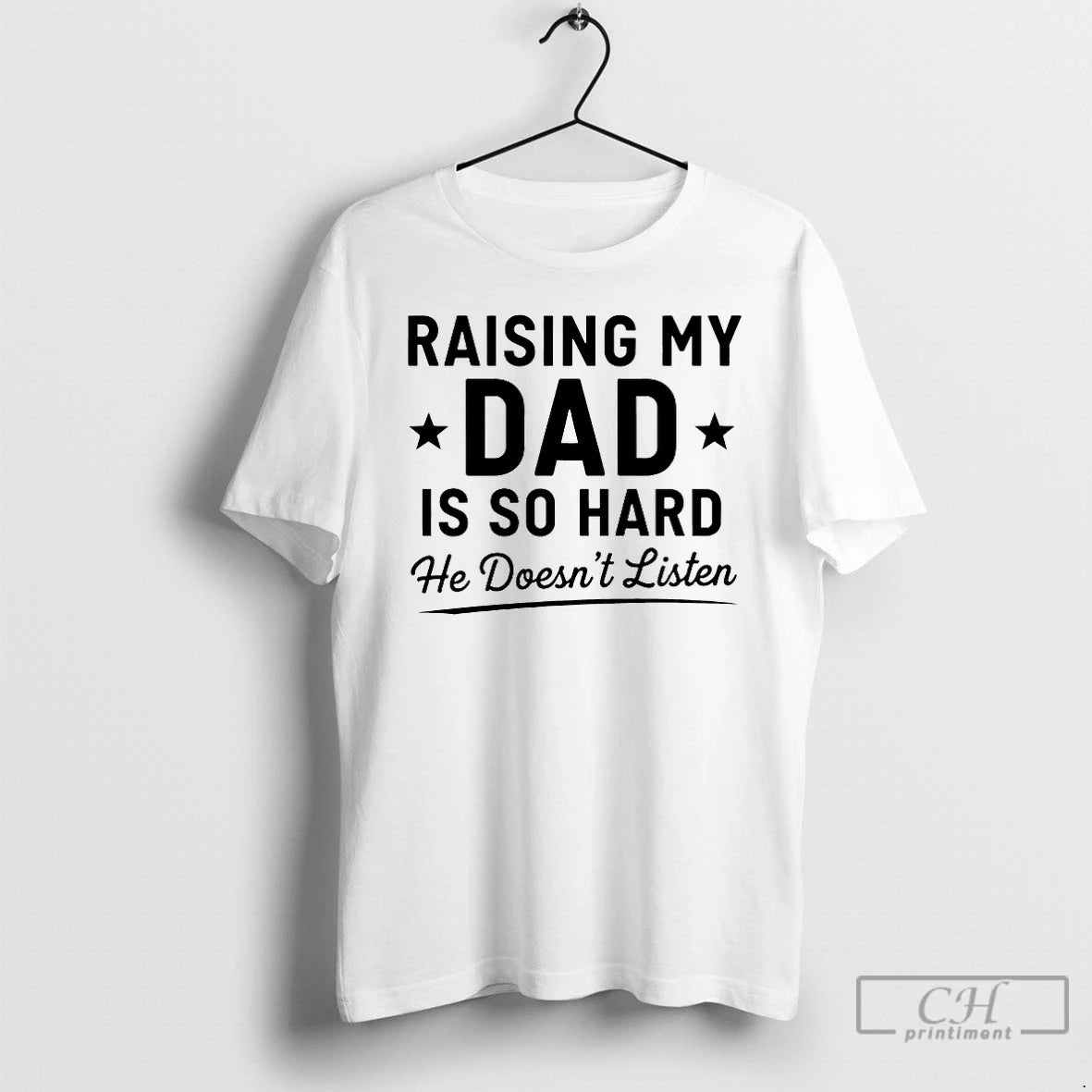 Premium Rasing My Dad Is So Hard He Doesnt Listen T-Shirts, Hoodie, Sweatshirt | RetroVerseTees.com