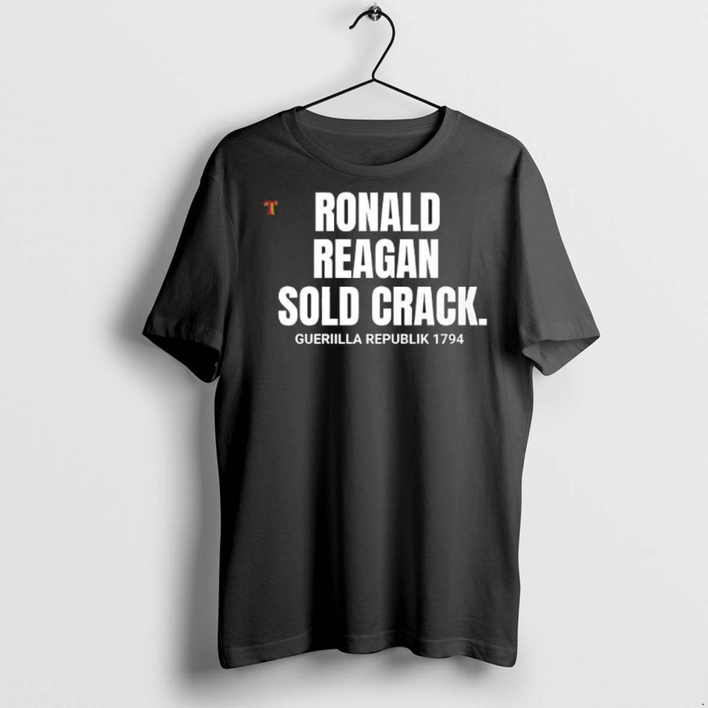 Premium Ronald Reagan Sold Crack T Shirts