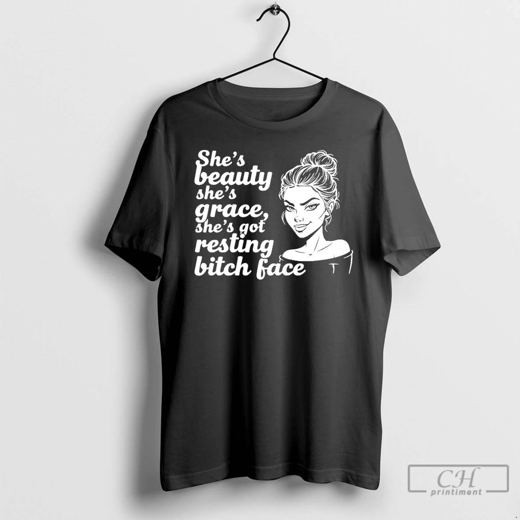 Premium Shes Beauty Shes Grace Shes Got Resting Bitch Face T-Shirts, Hoodie, Sweatshirt | RetroVerseTees.com