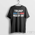 Premium Trump Is A Piece Of Shit 2025