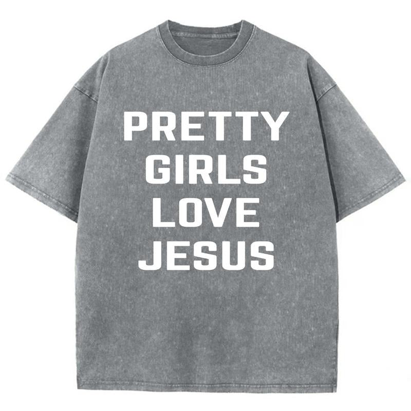 Pretty Girls Love Jesus Unisex Washed T-Shirt, Christian Jesus  t shirts, Vintage 90s Graphic Tee Gift Cotton Top...