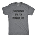Proud Father Of A Few Dumbass Kids, Workout Shirt, Mens Funny Shirt, Funny Gym Shirt, Dad Shirts, Fathers Day Gift, Funny...