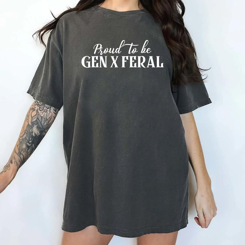 Proud To Be Gen X Feral Shirt, Generation X Feral Graphic Printed Tee, Sarcastic 70s Feral Vintage Tee, Funny Gen X...