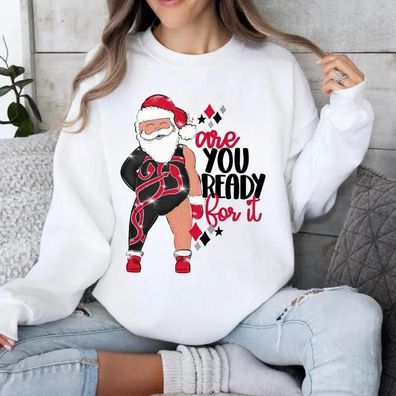 Santa, Are you ready for Christmas? T-Shirt, Sweatshirt, Hoodie Cotton Fabric | RetroVerseTees.com