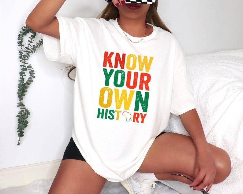 Sonia Samra Know Your Own History T-shirt, Black History Month Sweatshirt, Red Yellow Green Africa Map Hoodie, Juneteenth...