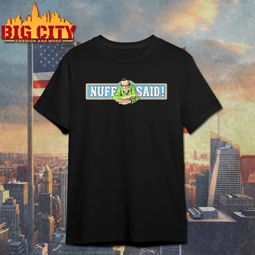 Stan Lee Nuff Said shirt