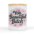 You Beautiful Bitch 10 Oz Candle/Storage Jar T-Shirts, Hoodie, Sweatshirt | RetroVerseTees.com