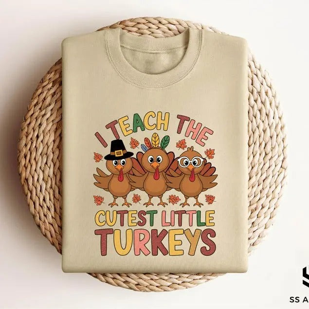 Teacher Thanksgiving Sweatshirt, I Teach The Cutest Little Turkeys Shirt, Thankful Teacher Hoodie, Fall Teacher Shirt,...