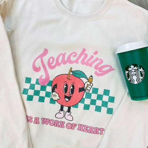 'Teaching Is A Work of Heart' Sweatshirt T-Shirts, Hoodie | RetroVerseTees.com