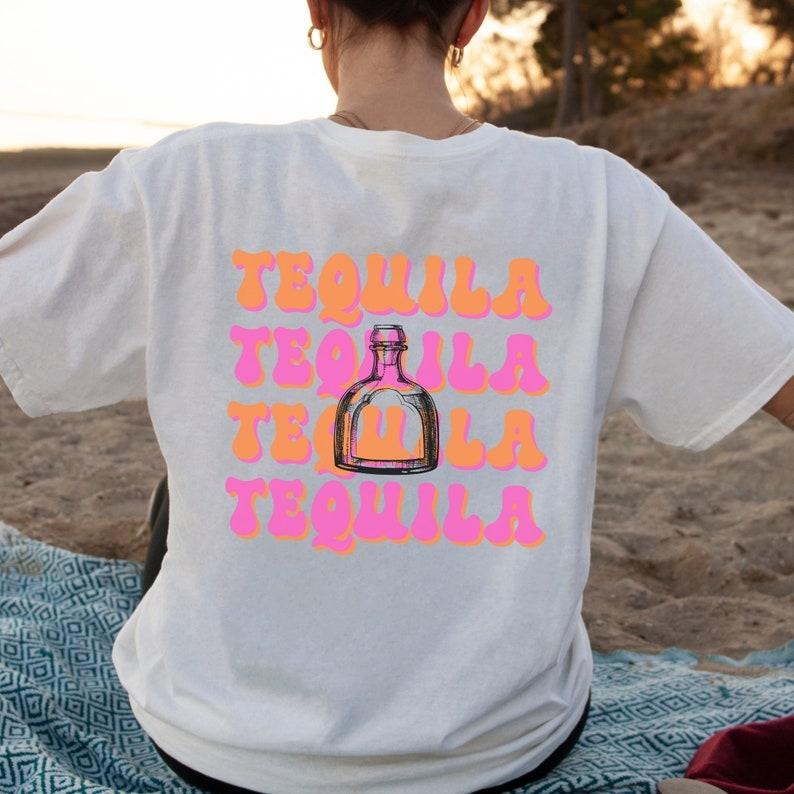 Tequila Shirt, Tequila T-Shirt, Tequila Gift, Alcohol T-Shirt, Tequila Party Shirts, Gift for Tequila Lover, Bachelorette...