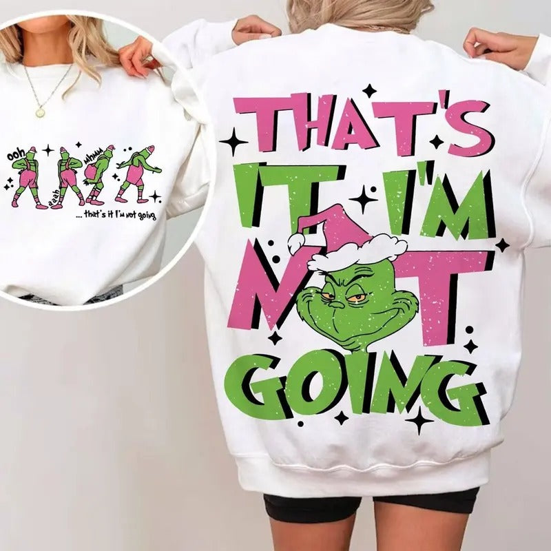 That's It I'm Not Going Shirt, Gift For Christmas Holiday Tshirt, Grinchmas, Seasons Greetings, Vintage Shirt - Unisex...