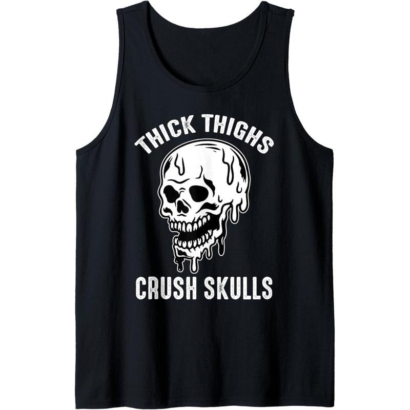 Thick Thighs Crush Skulls Funny Gym Lover Workout Motivation Tank Top Made in USA T-Shirts, Hoodie, Sweatshirt