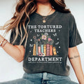 Tortured Teachers Department Shirt, Comfort Colors Teacher Tshirt, Funny Teacher Shirts, The Tortured Teachers...