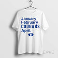 Trending Byu Cougars Basketball January February Cougars April Circle T-Shirts, Hoodie, Sweatshirt | RetroVerseTees.com