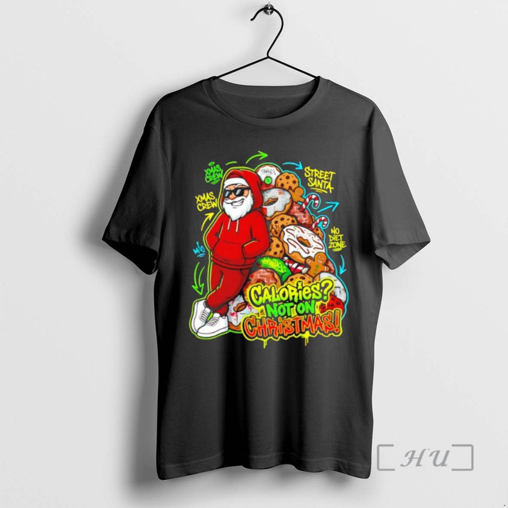 Trending Calories Not On Christmas Urban Streetwear Santa Black T-Shirts, Hoodie, Sweatshirt | RetroVerseTees.com