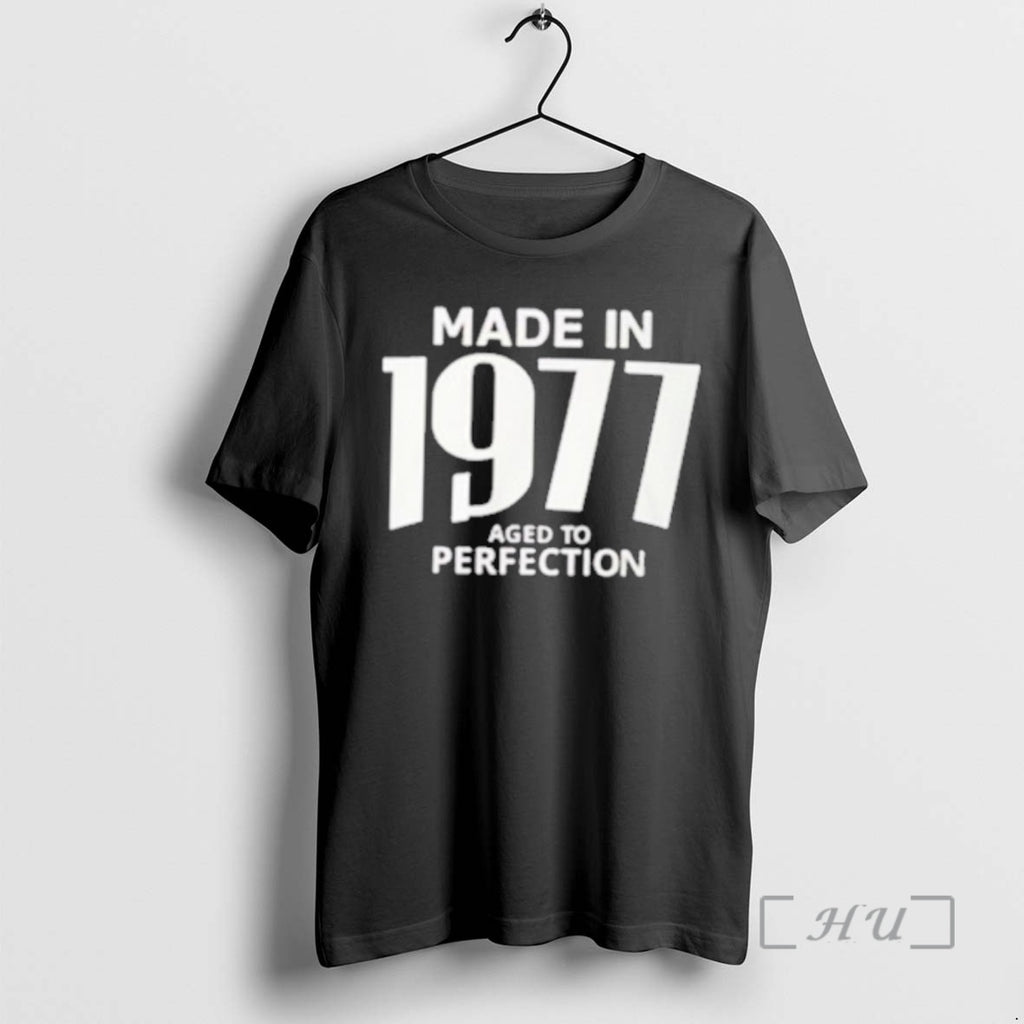 Trending Made In 1977 Aged To Perfection T-Shirts, Hoodie, Sweatshirt | RetroVerseTees.com