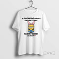Trending Minion Im Definitely The Friend You Meet Through Other People Im Not Outside Enough T-Shirts, Hoodie, Sweatshirt