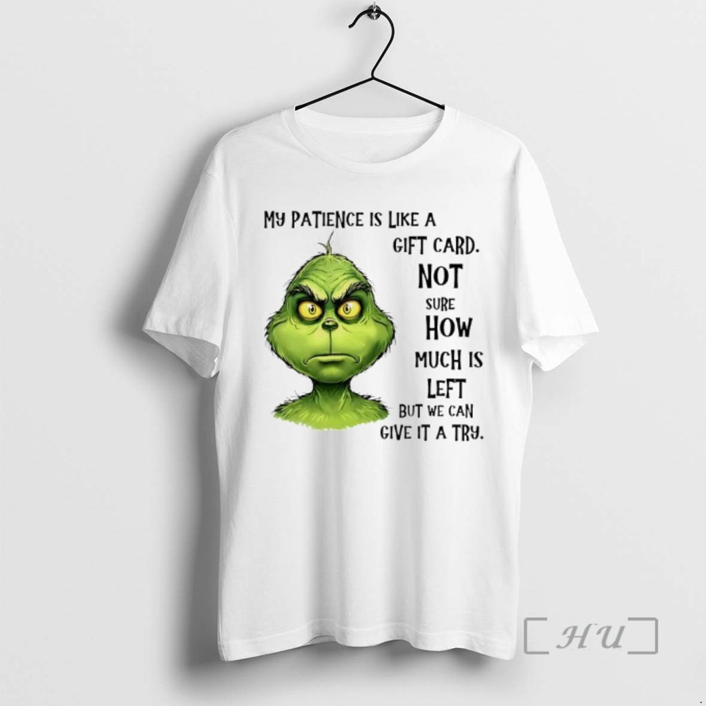 Trending My Patience Is Like A Gift Card Not Sure How Much Is Left But T-Shirts, Hoodie, Sweatshirt | RetroVerseTees.com
