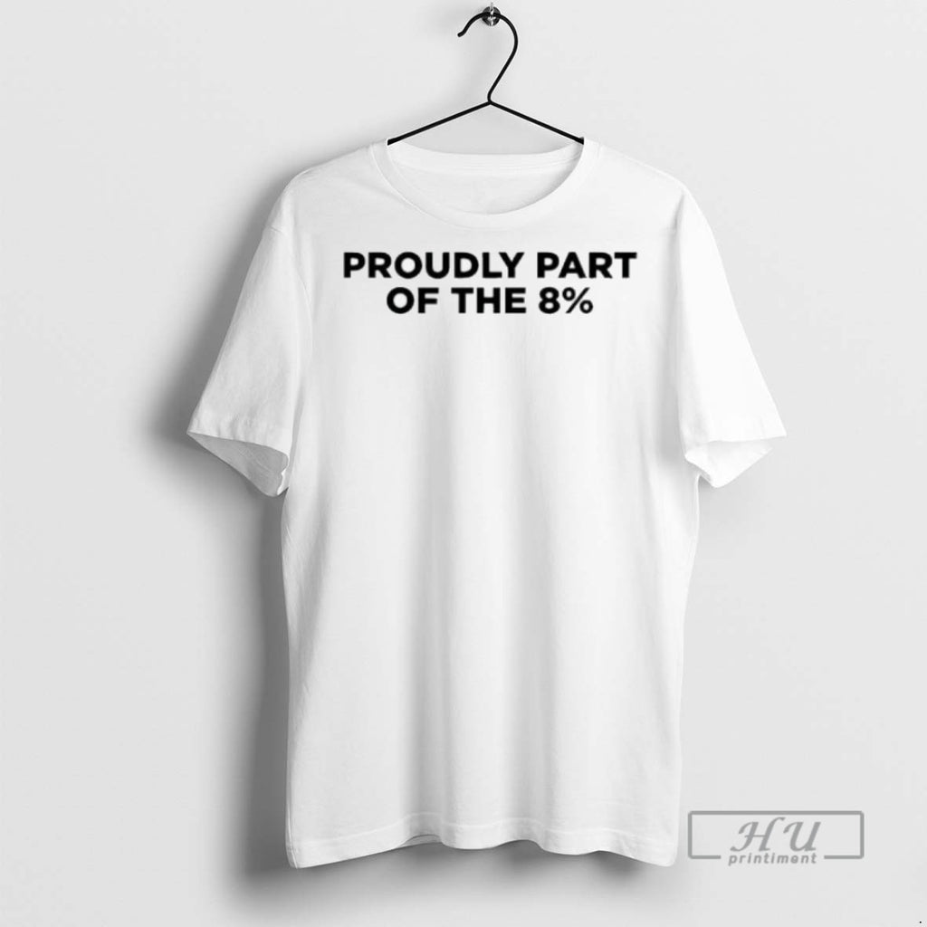 Trending Official Proudly Pqrt Of The 8 Percent T Shirt