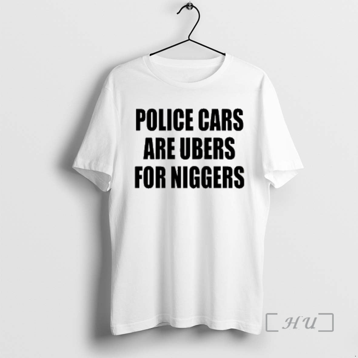Trending Police Cars Are Ubers For Niggers T-Shirts, Hoodie, Sweatshirt | RetroVerseTees.com
