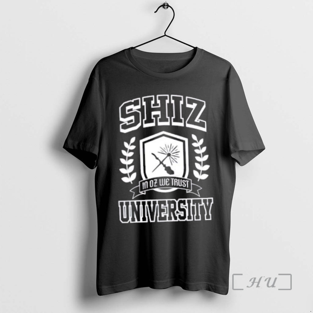 Trending Shiz University In Oz We Trust T-Shirts, Hoodie, Sweatshirt | RetroVerseTees.com