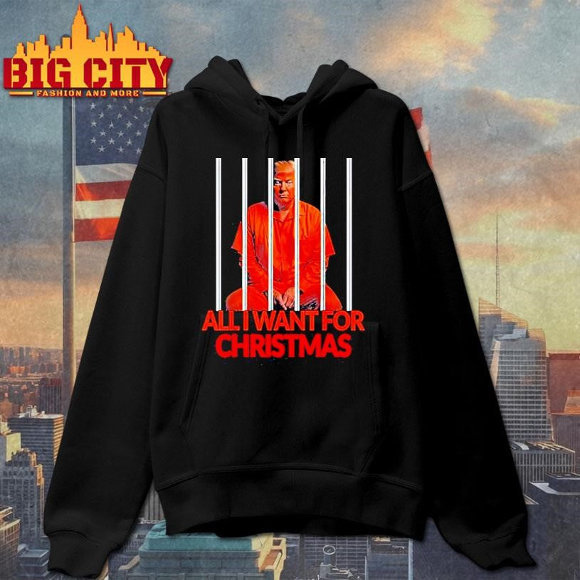 Trump All I Want For Christmas Prison Shirt