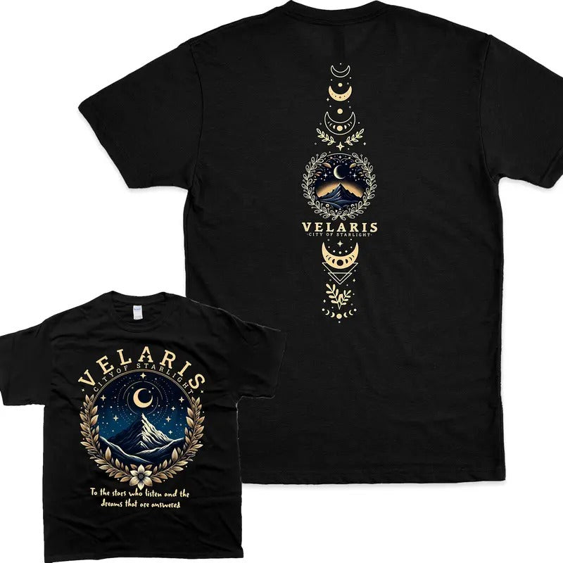 Velaris City of Starlight T-shirt Double Sides, To the Stars who listens and the Dreams that are answered T-shirt,...