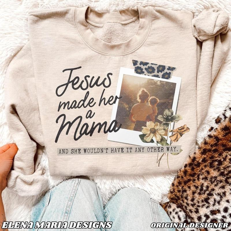 Vintage Jesus Made Her A Mama Sweatshirt, Gift For Mom, Praying Mama Shirt, Jesus Mother's Day Shirt Hoodie