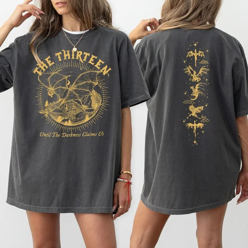 We are the Thirteen Comfort Colors Shirt, From Now Until The Darkness Claims Us t-Shirt, The Thirteen Throne Of Glass,...