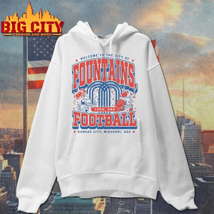 Welcome to the city of Fountains Food and Football Kansas city shirt