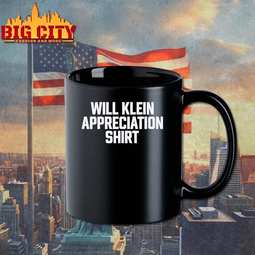 Will Klein appreciation shirt shirt