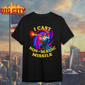 Wizard I Cast Non Magic Missile shirt