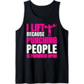 Workout I Lift Because Punching People Is Frowned Upon Tank Top MADE IN USA T-Shirts, Hoodie, Sweatshirt | RetroVerseTees.com