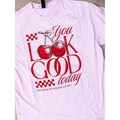 You Look Good Graphic Top T-Shirts, Hoodie, Sweatshirt | RetroVerseTees.com