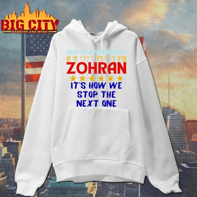 Zohran Mamdani It’s How We Stop The Next One Shirt