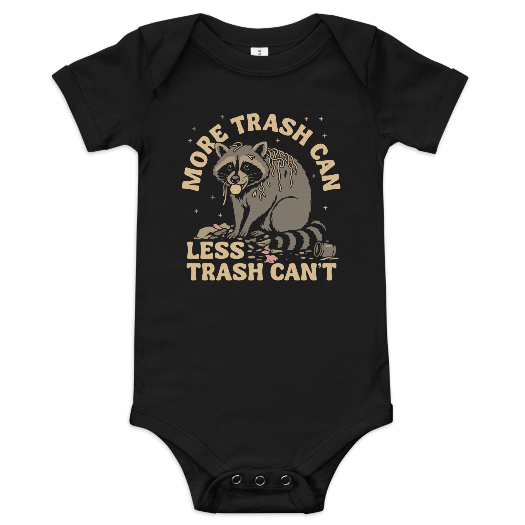 More Trash Can Less Trash Can't Kid's Onesie