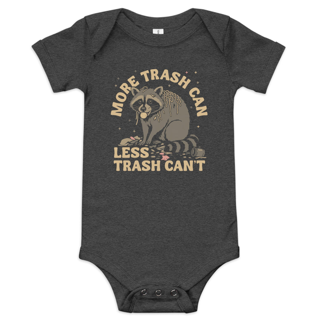 More Trash Can Less Trash Can't Kid's Onesie