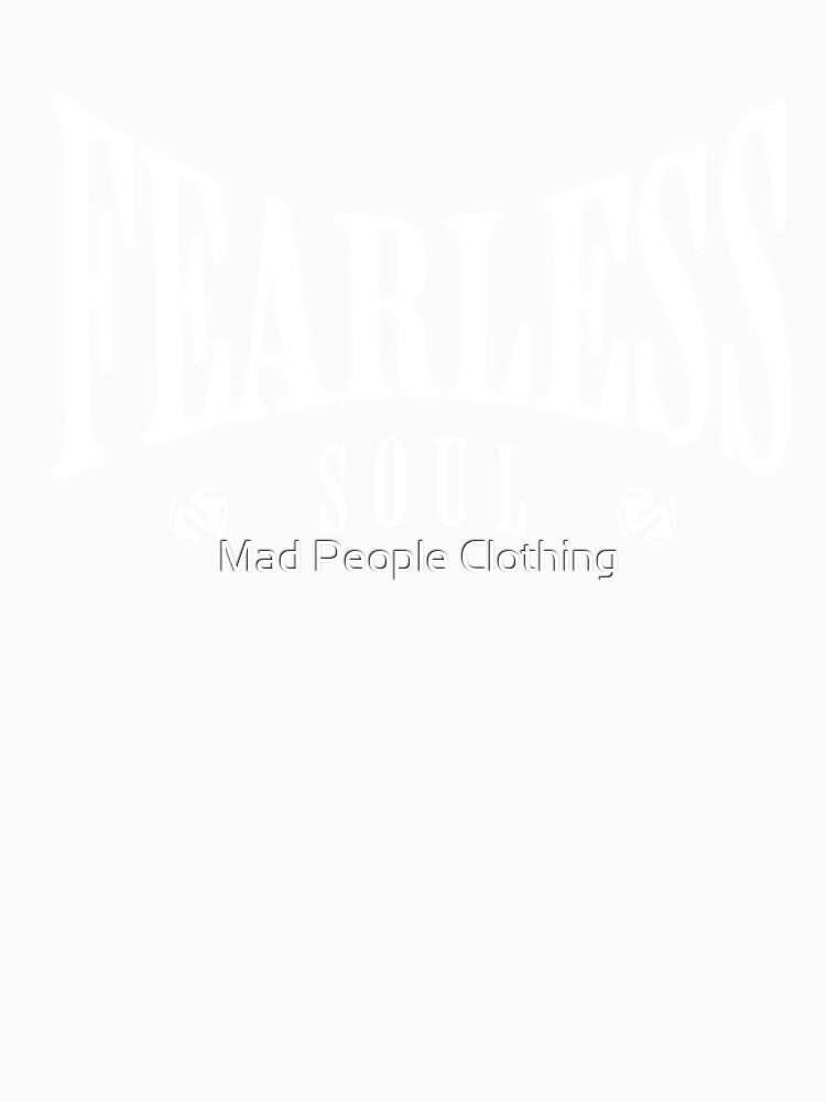 Unisex Fearless Printed Graphic, Streetwear by Mad People Clothing