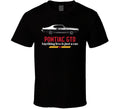 1969 Pontiac Gto The Judge 6 5l V8 B And W Anything Less Is Just A Car Fan T Shi