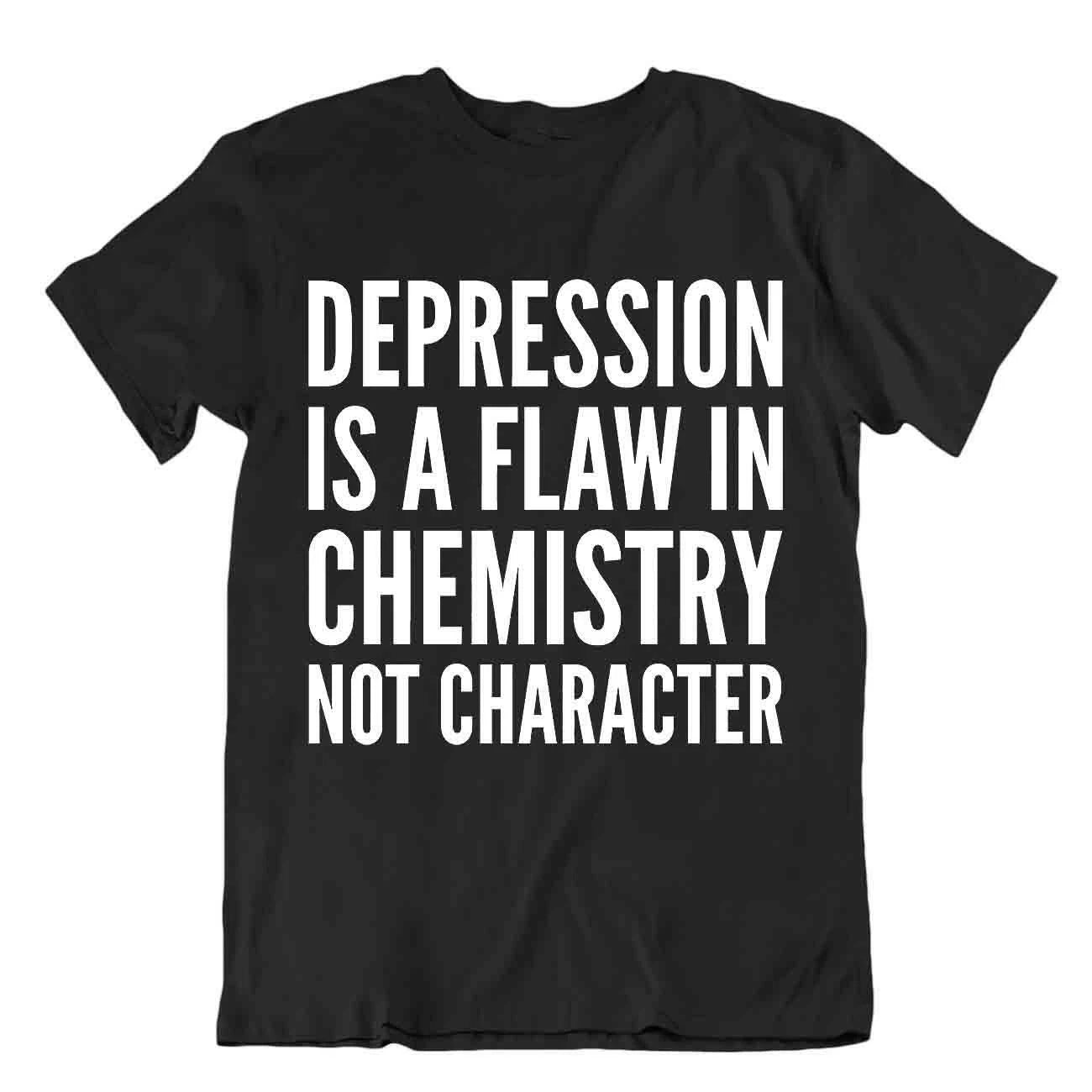 Depression Ia A Flaw In Chemistry Tshirt Unisex Cool Gift Tee Stylish T-Shirt