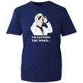 Clinton Baptiste T-Shirt Mens Cotton I'm Getting The Word Phoenix Nights Tee