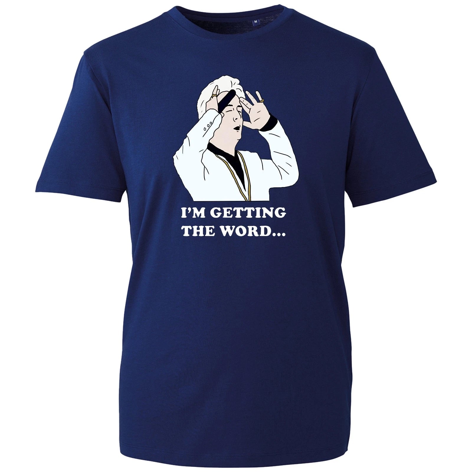 Clinton Baptiste T-Shirt Mens Cotton I'm Getting The Word Phoenix Nights Tee