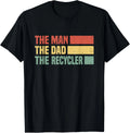 Mens The Man_ the Dad_ the Recycler - recycling Gift Unisex T-Shirt