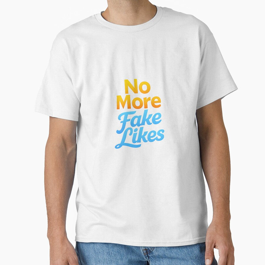 No More Fake likes Design Premium T shirts | Text Motivational quotes lovers design by Holadiseno