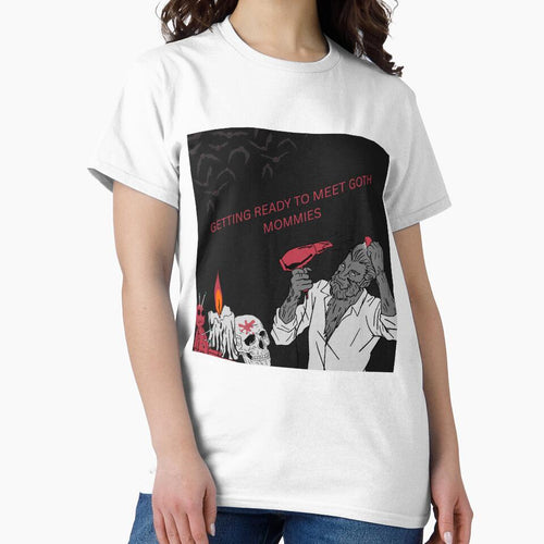 "Goth Mommies, Here I Come – Statement Tee for the Bold & Brave" by bulknova