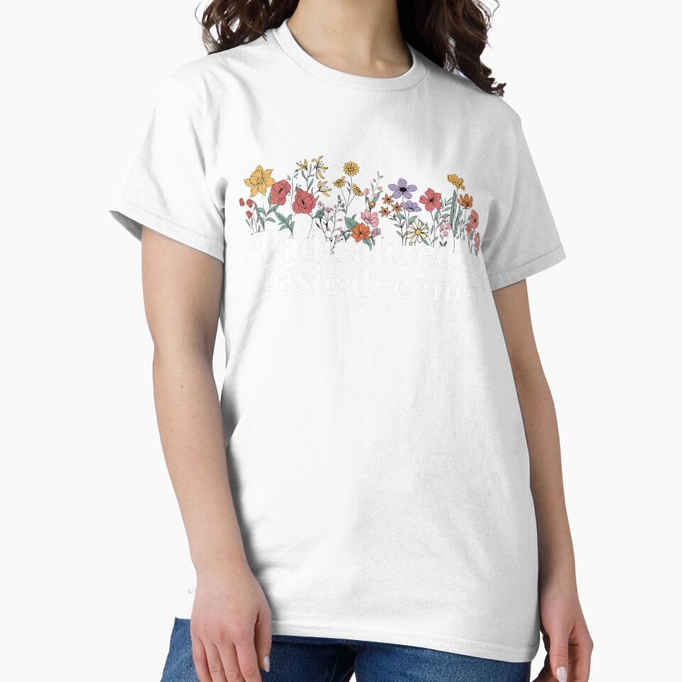 Women Floral Radicalized By Basic Decency Democracy Humor Design by susannenovak