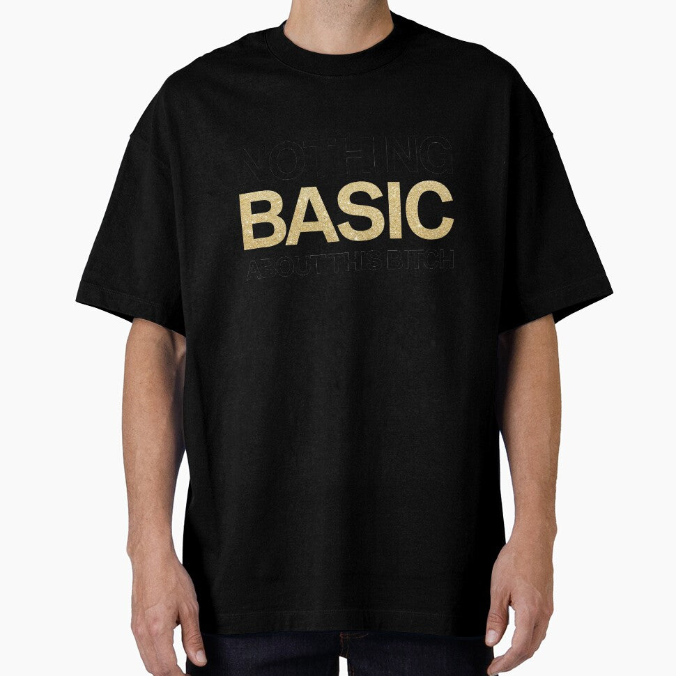 Nothing Basic About This Bitch by NorthMerchCo